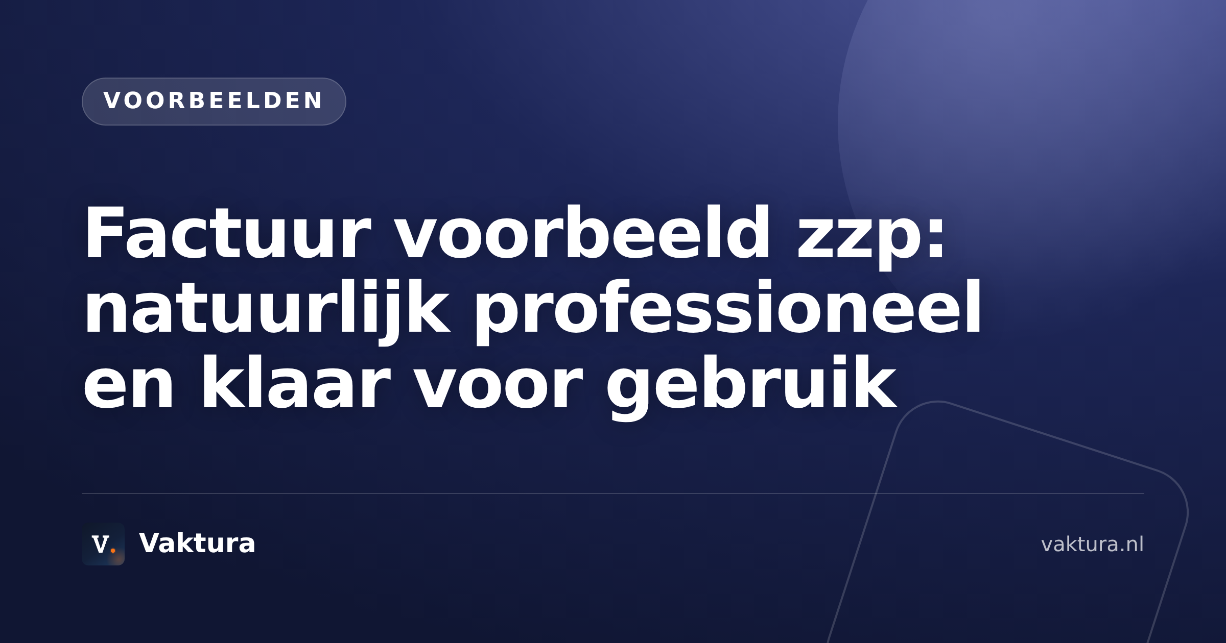 Factuur voorbeeld zzp: natuurlijk professioneel en klaar voor gebruik