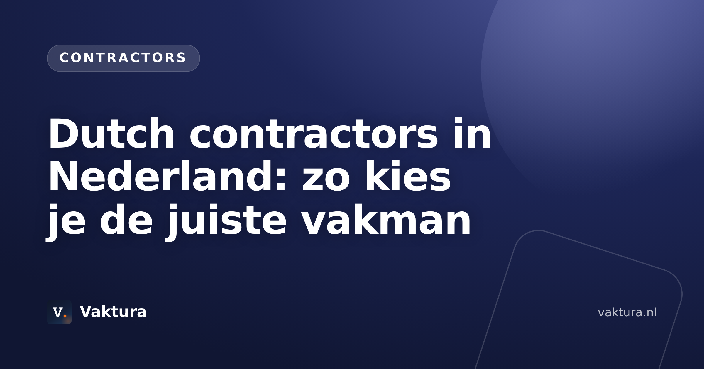 Dutch contractors in Nederland: zo kies je de juiste vakman